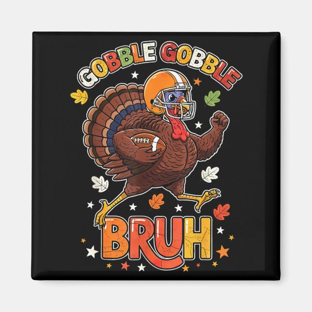 Íman Bruh Funny Thanksgiving Turkey Gobble Football Boy (Frente)