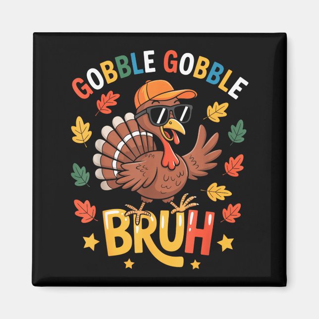 Íman Bruh Funny Thanksgiving Turkey Gobble Shirt Boys G (Frente)