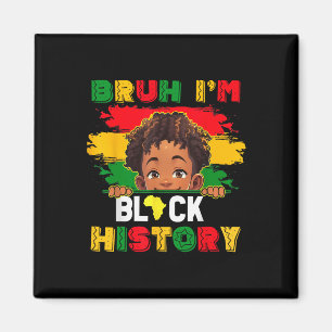 Íman Bruh I Am Black History Month African American Men