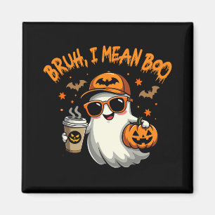 Íman Bruh I Quer Dizer Boo Engraçado Ghost Café Pumpkin