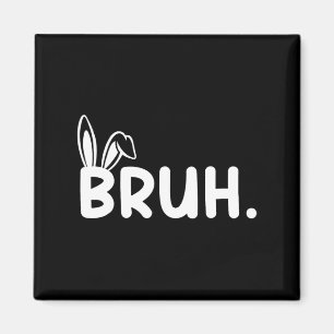 Íman Bruh Memória Dia da Páscoa Engraçado Ovos Engraçad