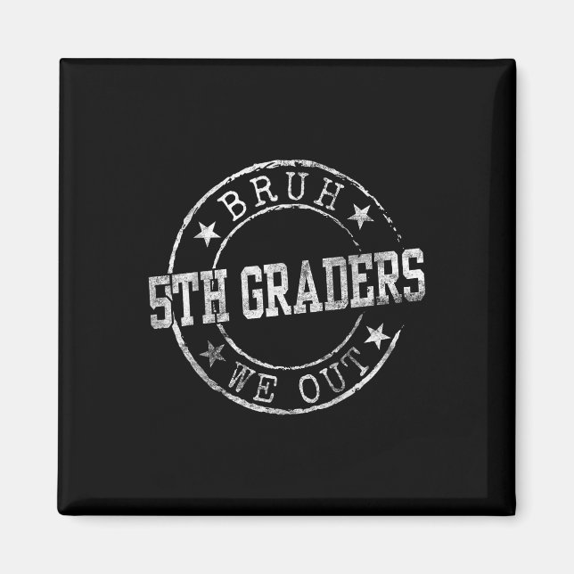 Íman Bruh Nós Saímos Graus 5 Círculos Graduação C de Em (Frente)
