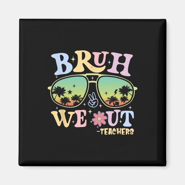 Íman Bruh Nós Saímos Professores Groovy Retro Happy No  (Frente)