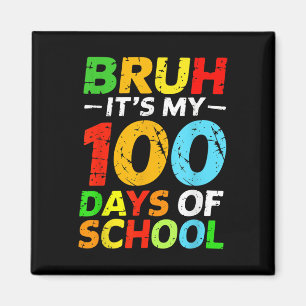Íman Bruh São Meus 100 Dias De Estudante Escolar 100º D