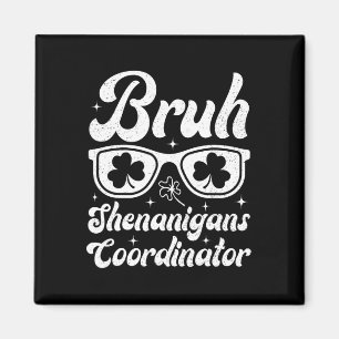 Íman Bruh Shenanigans Coordenador de Dias de São Patríc