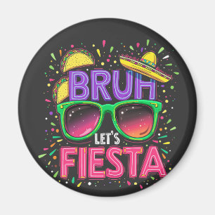 Íman Bruh, Vamos Fiesta Cinco De Mayo Cultura Mexicana