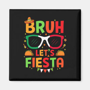 Íman Bruh Vamos Fiesta Cinco De Mayo, Homens Do Partido