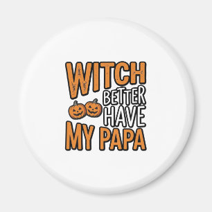 Íman Bruxa Melhor Ter Minha Camisa Papa Halloween Pai D