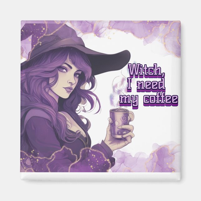 Íman Bruxa, preciso do meu café (Frente)