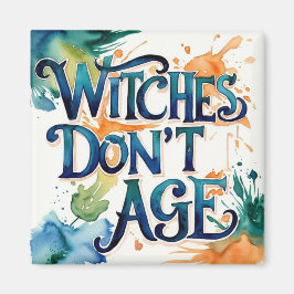 Íman Bruxas não envelhecem