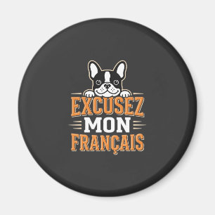 Íman Bulldog Francês Desculpe Meu Design Francês