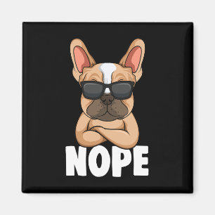 Íman Bulldog Frenchie Nope Dog Mãe Girls