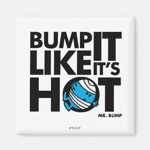 Íman Bump It Like It's hot version 1 (Bump como se esti