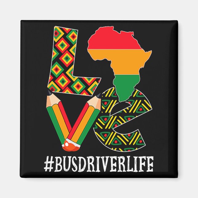 Íman Bus Driver Love Map African American Black History (Frente)