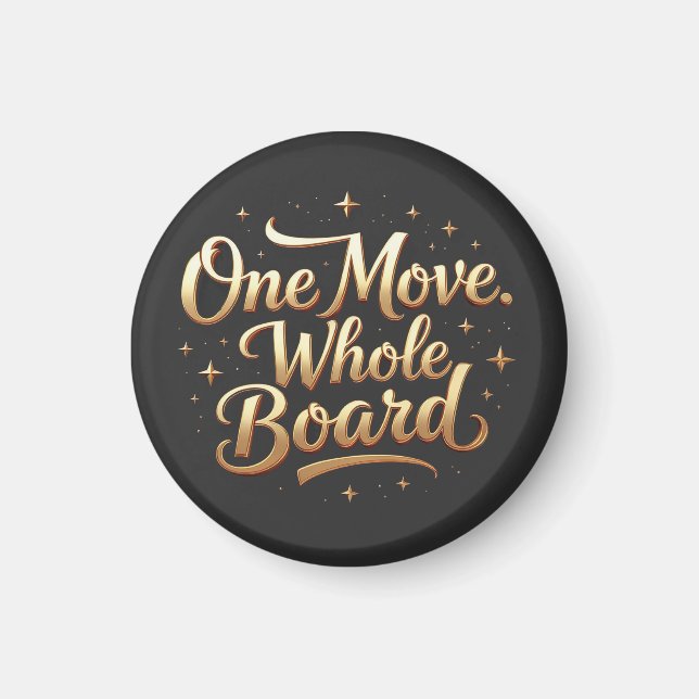 Íman Business Mindset Streetwear “One Move Whole Board” (Frente)
