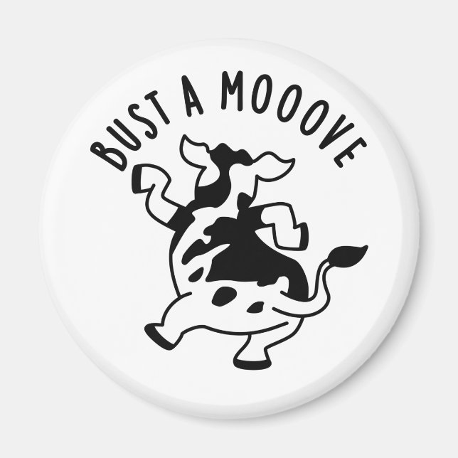 Íman Bust A Moover Engraçado Vaca Pun (Frente)