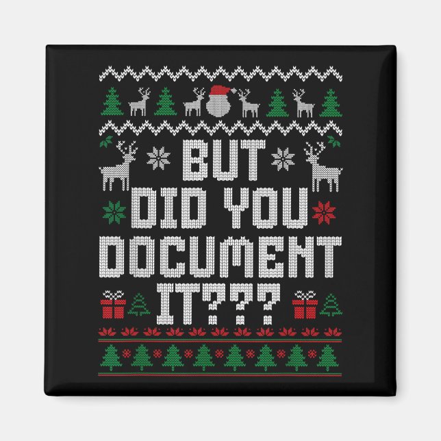 Íman But Did You Doent It Funny Office Christmas Ugly S (Frente)