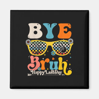 Íman Bye Bruh Happy No Último Dia De Professores