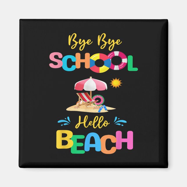 Íman Bye School Hello Beach Últimos Dias De Verão Na Es (Frente)