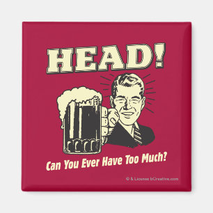 Íman Cabeça: Você Pode Ter Muito?