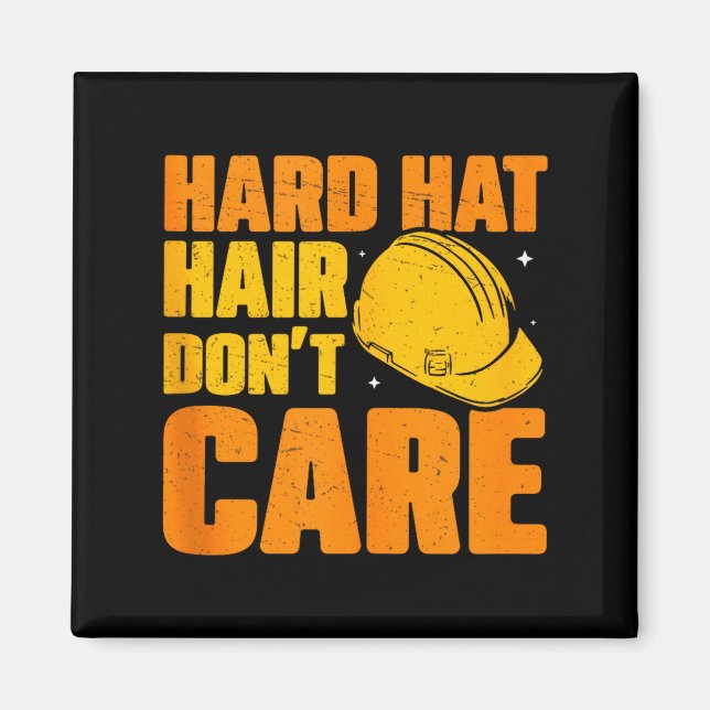 Íman Cabelo de Capacete Não Me Importa Gerente de Const (Frente)