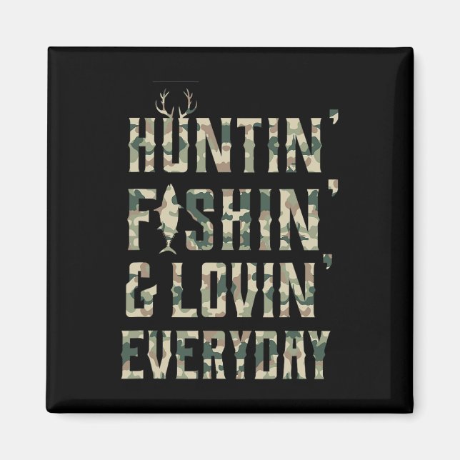 Íman Caça À Pesca Ama Todos Os Dias (Frente)