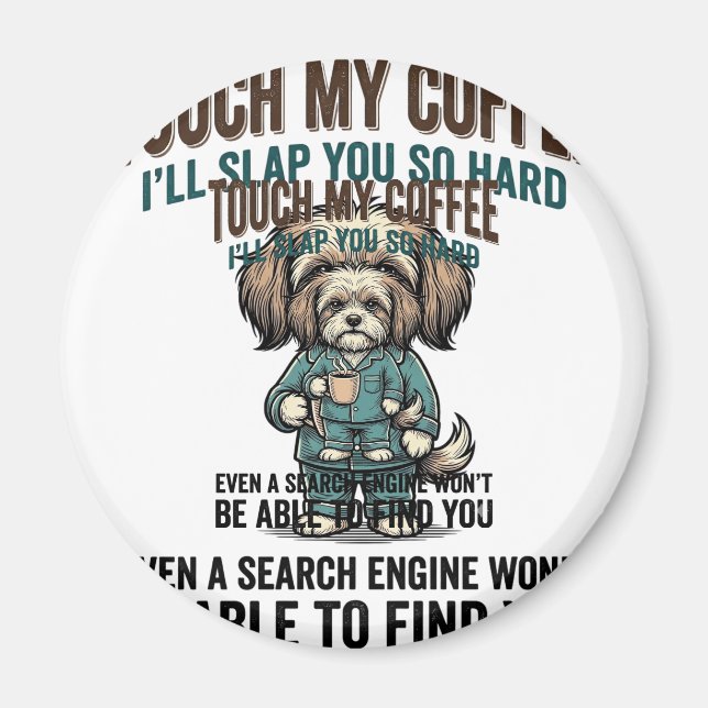 Íman Cachorro Engraçado Café Aviso Design de Gravura Vi (Frente)
