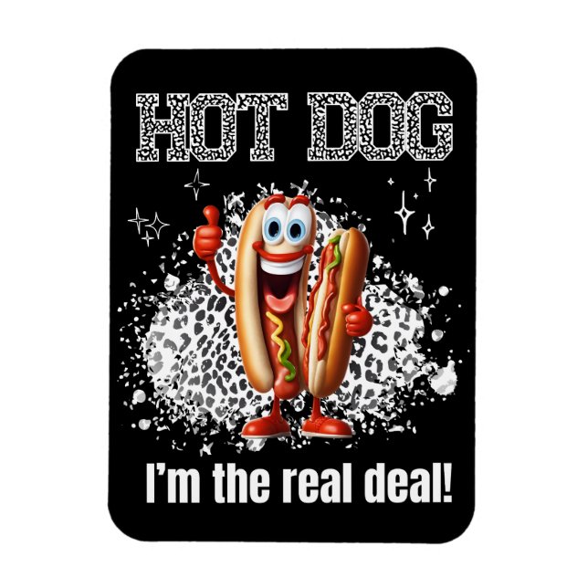 Íman Cachorro Quente! Eu sou o verdadeiro negócio (Vertical)