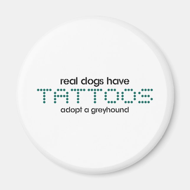 Íman Cachorros Reais Têm Tatuagens (Frente)