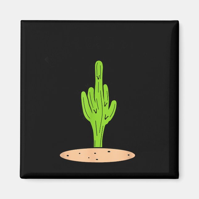 Íman Cactus Don't Be A  (Frente)
