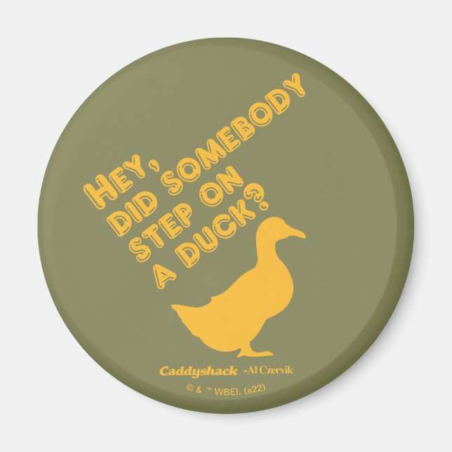 Íman Caddyshack Ei, Alguém Passou Em Um Pato? (Frente)