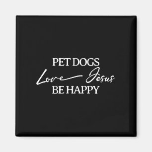 Íman Cães de Estimação Amam Jesus Cachorro Feliz