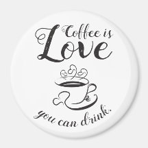 Café É Amor Você Pode Beber Magnet-Elegante III