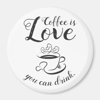 Íman Café É Amor Você Pode Beber Magnet-Elegante III
