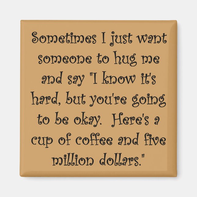 Íman Café E Magneta Engraçada De Cinco Milhões De Dólar (Frente)