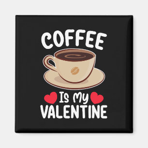 Íman Café É Meu Dia Dos Namorados Engraçado Cafeína
