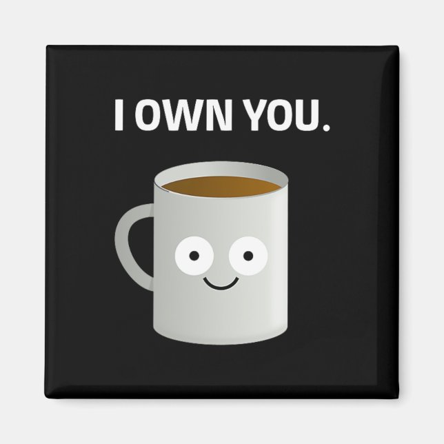 Íman Café é que te pertence o viciado em cafeína Irônic (Frente)