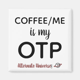 Íman Café/Eu é meu ímã OTP