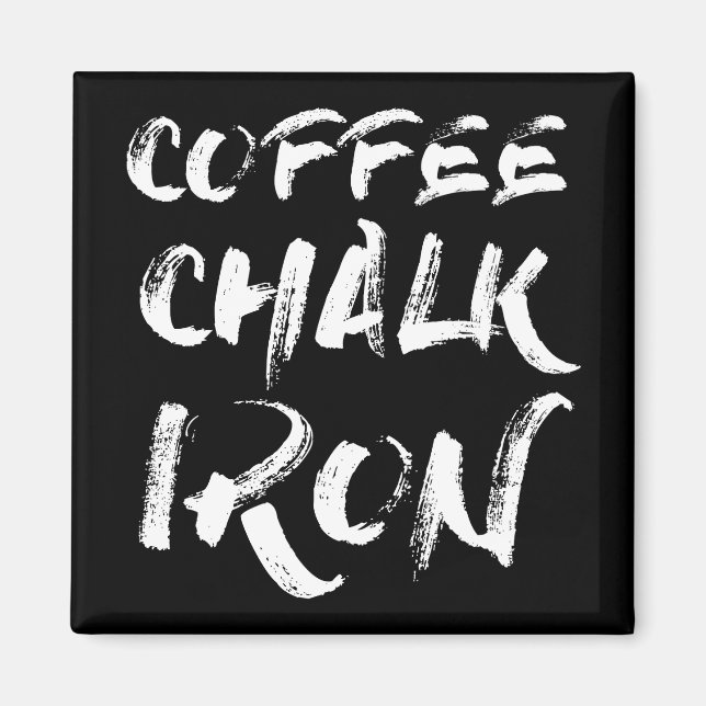 Íman Café, giz e ferro, exercício motivacional engraçad (Frente)