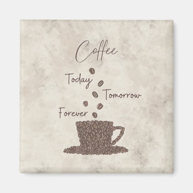 Íman Café Hoje Amanhã Sempre- (Frente)