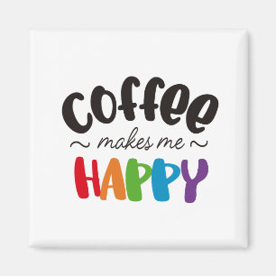 Íman café me deixa feliz
