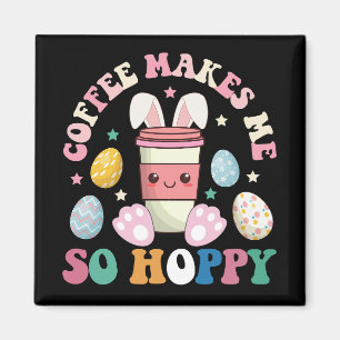 Íman Café Me Faz Tão Feliz Coelho Bunny Alegre Páscoa