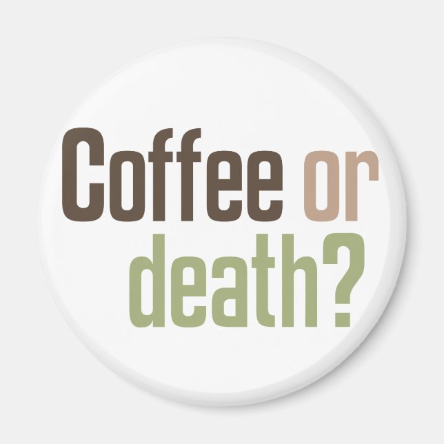 Íman Café Ou Morte? (Frente)