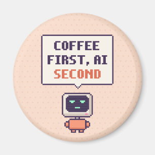 Íman Café Primeiro, AI Segundo Ímã de Pixel de AI Engra