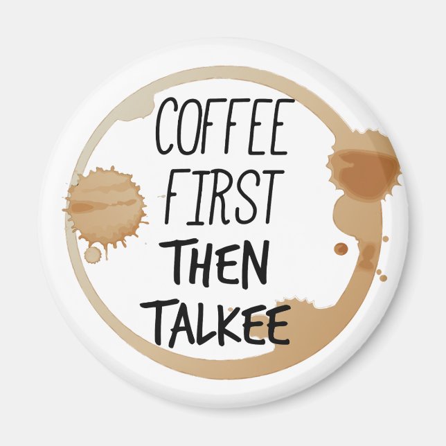 Íman Café Primeiro Fale Sobre Chifres De Mug (Frente)