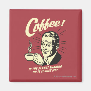 Íman Café: São a agitação ou apenas eu do planeta