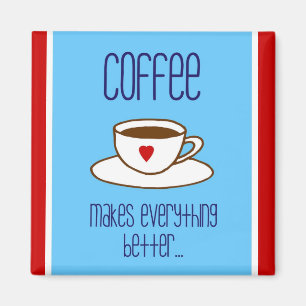 Íman Café Torna Tudo Melhor Magnético