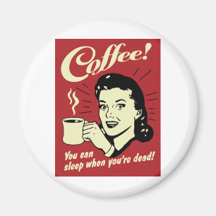 Íman Café você pode dormir quando você está inopera