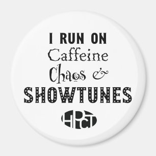Íman Cafeína, caos & ímã de Showtunes
