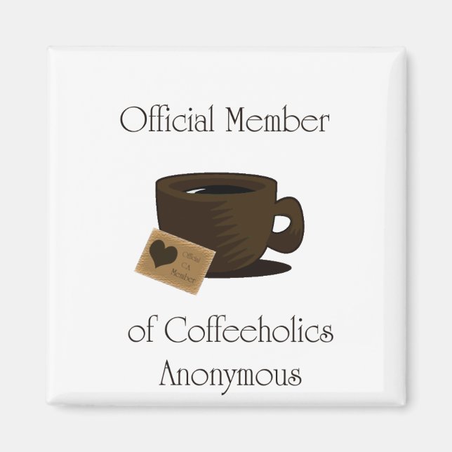 Íman cafeteholic Anonymous Magnet (Frente)